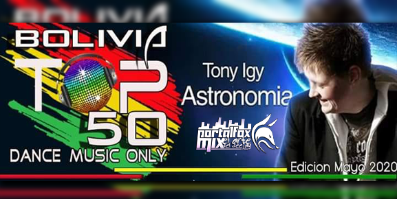 BoliviaTop50/DanceMusicOnly/Edicion Mayo 2020