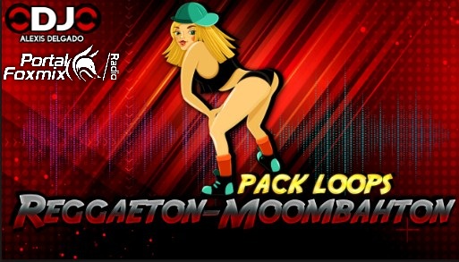 PACK LOOPS REGGAETON Y MOOMBAHTON