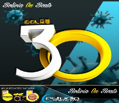 Bolivia On Beats – Golpe 30