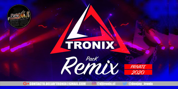 PACK PRIVATE REMIX/DJ TRONIX