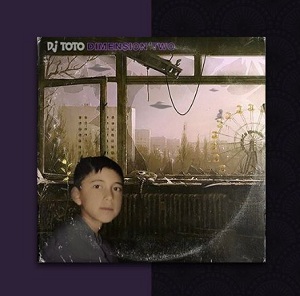 DJ TOTO – DIMENSION TWO (2020) ⚡