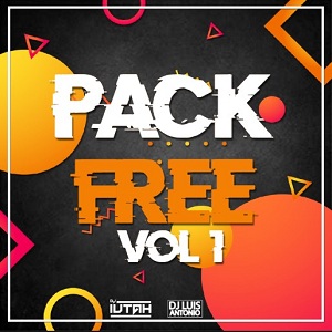 PACK FREE VOL 1 DJ LUIS ANTONIO / DJ IUTAH