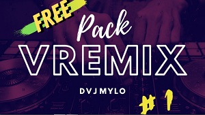 Pack Vremix N°1 Dvj Mylo