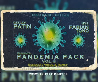 PANDEMIA PACK 04 (Deejay Patin & Dvj Fabian Toño)