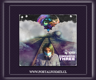 ⛓ DJ TOTO – DIMENSION THREE (2020) ⛓