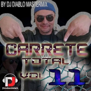 Carrete Total vol. 11 (Dj Diablo Mastermix)