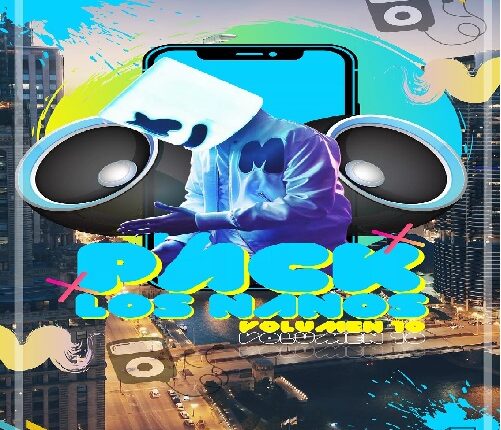 PACK LOS NANOS VOL 10 BY DJ JOOTA  DJ RAYA  DJ LEO