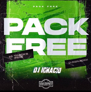 PACK FREE  BY DJ IGNACIO