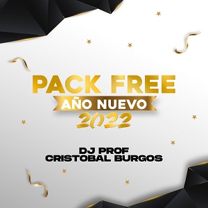 PACK AÑO NUEVO BY DJ PROF & CRISTOBAL BURGOS