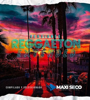 Reggaeton Extended (Pack Free) BY Maxi Seco
