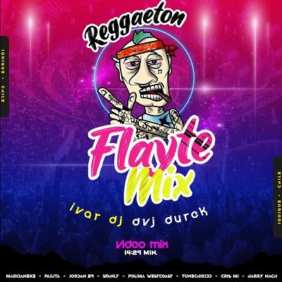 💯🔥IVAR Dj & DVJ DUREK PRESENTAN FLAYTEMIX (videomix)💯🔥