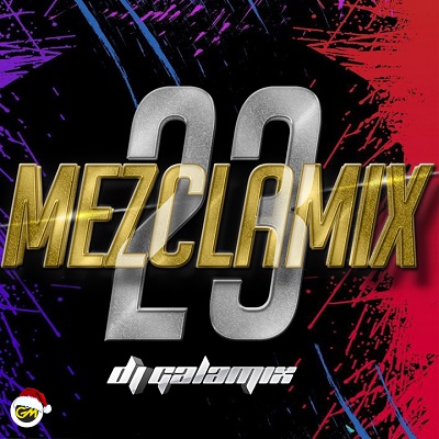 MEZCLA MIX 23 – DJ GALAMIX