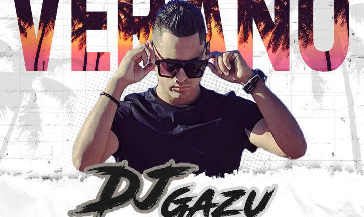 DJ GAZU – SPECIAL PACK VERANO