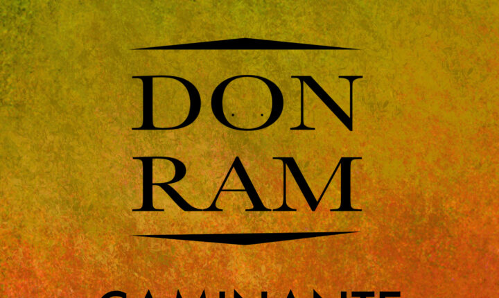 Don Ram – Caminante (Single Promocional)