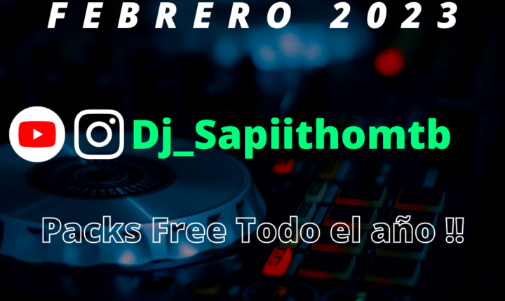 Pack Free Febrero 2023 by Dj Sapiitho