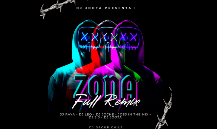 Zona Full Remix Dj Group (Chile Vol 1)