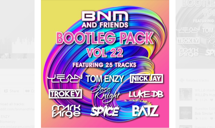 BNM & Friends 22 – Bootleg/Mashup/Edit Pack – 25 Tech House, Electro House, Deep House Tracks