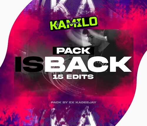 PACK IS BACK l DJ KAMILOVILLAGRAN