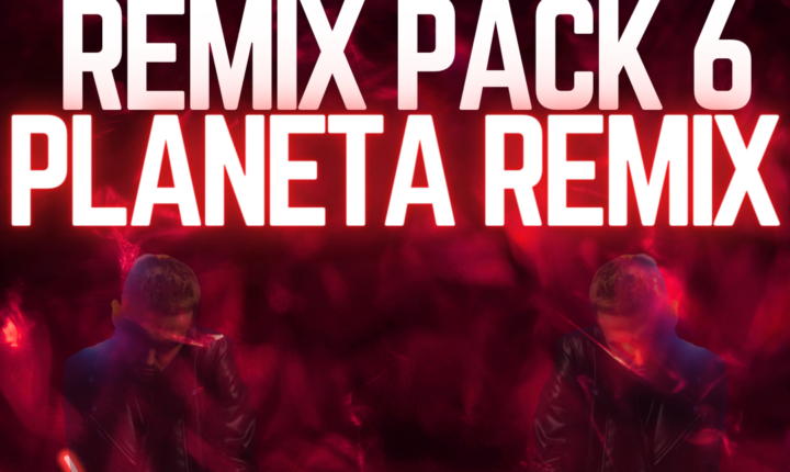Remix Pack Vol 6 by Planeta Remix (37 Hits Audio)