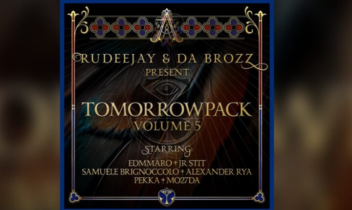 Rudeejay & Da Brozz pres. Tomorrowpack vol. 5 (SUPPORTED BY TUJAMO and MERK & KREMONT)