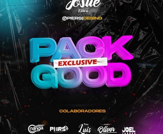 Pack Exclusive Good by Dj Josue and Friends