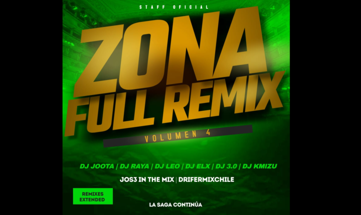 Zona Full Remix Vol 4 (26 Remix Cumbias Rancheras Hits)