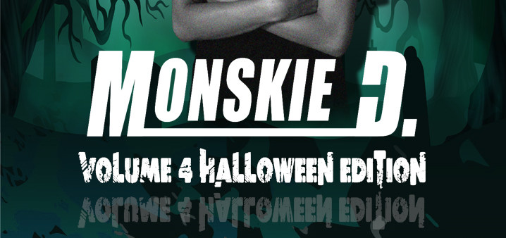 MONSKIE D. – VOLUME 4  (7 Remix EDM Hits) – [HALLOWEEN EDITION]