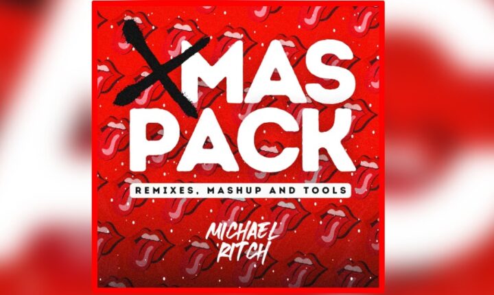 Xmas Pack – Remixes, Mashup and Tools by Michael Ritch (25 Remix Hits)