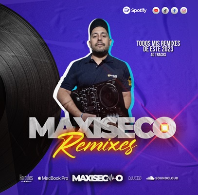 PACK 2024 BY MAXISECO REMIXES (49 Remix Hits)