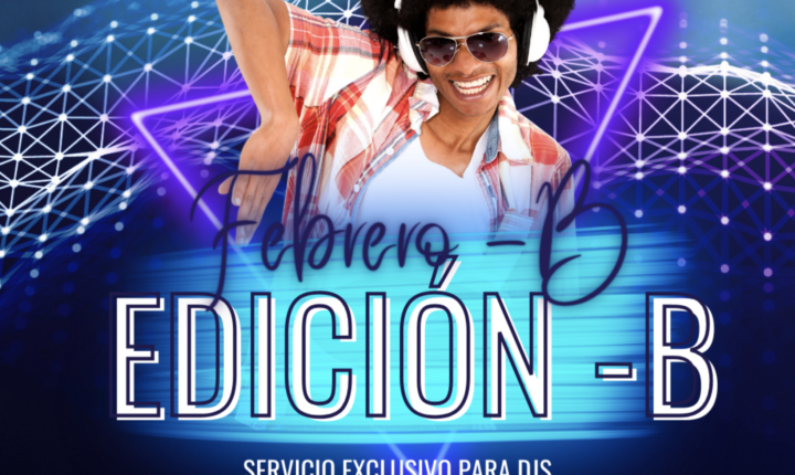 Edición B – Febrero by Dj Pablo Echeverria (561 Audio Remix Hits)