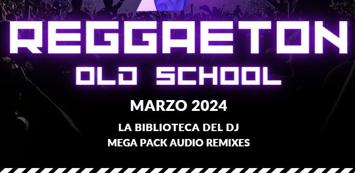 Pack Reggaeton Old School by Biblioteca del Dj