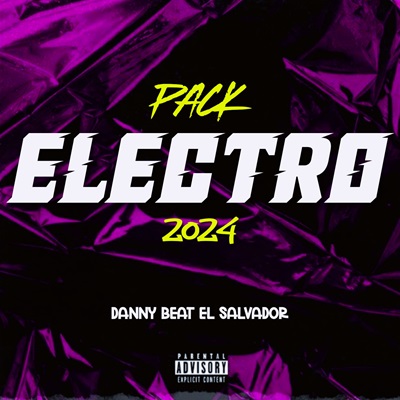 Pack Electro 2024💽 By Danny Beat El Salvador