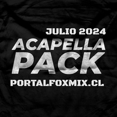 PACK ACAPELLAS JULIO 2024