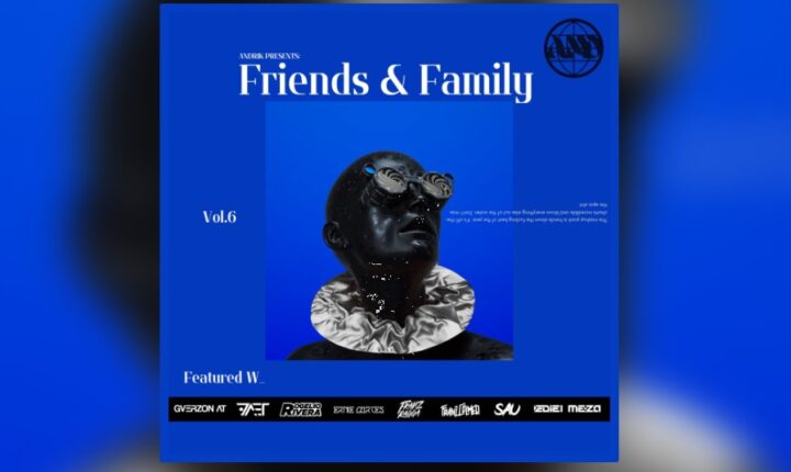 Friends & Family by Andrik Vol.6: El Mejor Pack de Mashups y Remixes para DJs