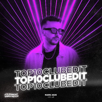 TOP 10 CLUB EDIT VOLUME 53 – MARS 2025 #53 (Free Download)