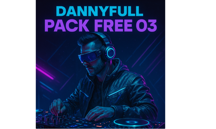 DannyFull – Pack Free 03 | Remixes y Edits 2K25 Gratis para DJs