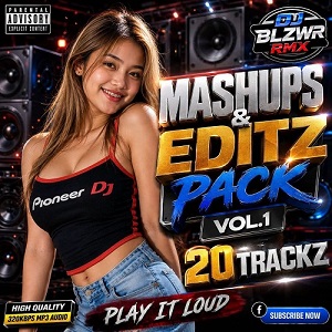 Mashup & Editz Pack Vol.1 (20 Tracks)