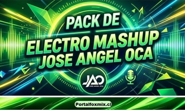 Pack De Electro Mashup by Jose Angel Oca