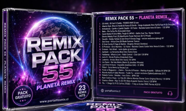 REMIX PACK 55 Planeta Remix – 23 Remix Hits Gratis para DJs | PortalFoxMix